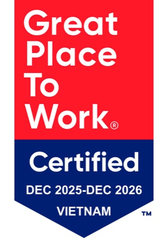 Great Place To Work Certified - Việt Nam (Dec 2025 - Dec 2026)